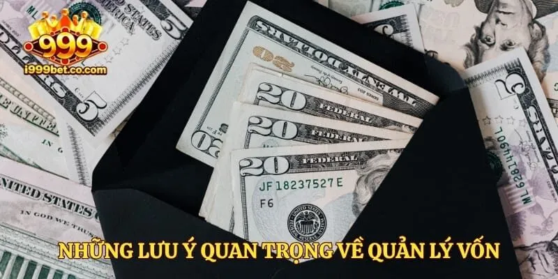 Những lưu ý quan trọng về quản lý vốn